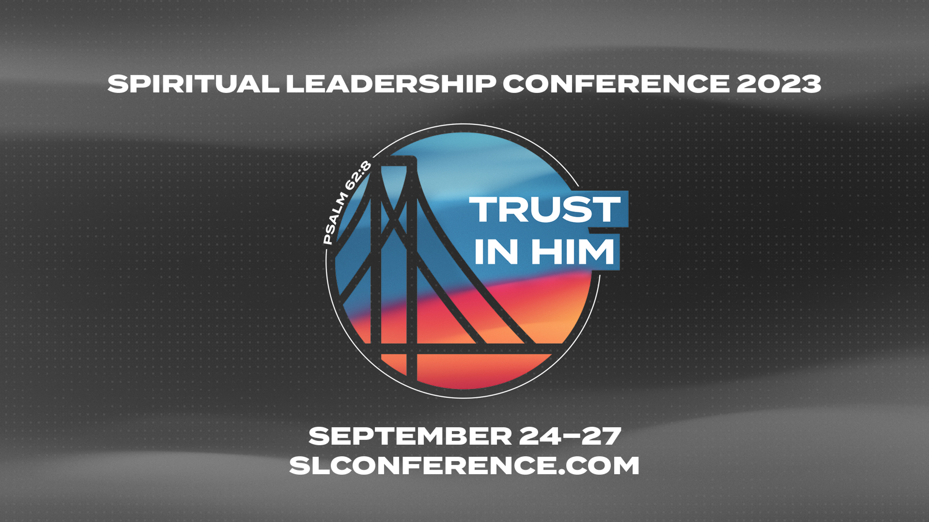  Spiritual Leadership Conference | Sept 24–27 